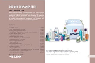 165
PAQUETESESPECIALES
184.000$
• No. de Artículo 253786
Caja de Experiencia Amway Home™
1 LOC Limpiador Concentrado para Cocina
1 LOC Multiusos
1 SA8 Blanqueador Multitelas
1 SA8 Detergente Premium 1kg
2 Botellas con Pistola Rociadoras
1 Dosificador de Bombeo
1 Folleto de Rendimientos Amway Home
1 Portafolio de Productos
1 Manual de línea de productos
1 Bolsa ecológica Amway Home.
PARA QUE VIVAS
LA EXPERIENCIA DE
LA LIMPIEZA EN TU HOGAR
 