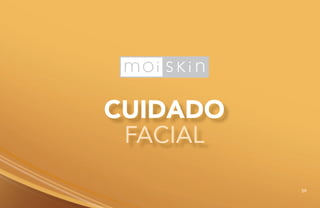 CUIDADO
FACIAL
59
 