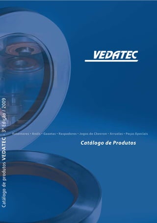CatálogodeprodutosVEDATEC-3ªEdição/2009
Catálogo de Produtos
 