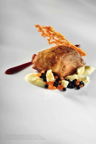 Patés y productos derivados de pato y oca
                                            Duck and goose pates and products
                                            Pasteten und Produkte von Enten und Gänsen   24
                                            Desde 1982
                                            Since 1982
                                            Desdeà seit 1982




* Confit con liofilizado de piña y gelatina de naranja con caviar de trufa.
* Confit with freeze-dried pineapple and orange gelatine with truffle caviar.
* Confit mit gefriergetrockneter Ananas und Orangen-Gelatine mit Trüffelkaviar.
 