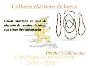 Collares elásticos de hueso Collar montado en hilo de algodón de cuentas de hueso con cierre tipo mosquetón Precio:  2.55€/ unidad 