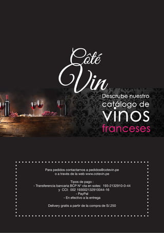Para pedidos contactarnos a pedidos@cotevin.pe
o a través de la web www.cotevin.pe
Tipos de pago :
- Transferencia bancaria BCP N° cta en soles: 193-2132910-0-44
y CCI: 002 193002132910044-16
- PayPal
- En efectivo a la entrega
Delivery gratis a partir de la compra de S/.250
 