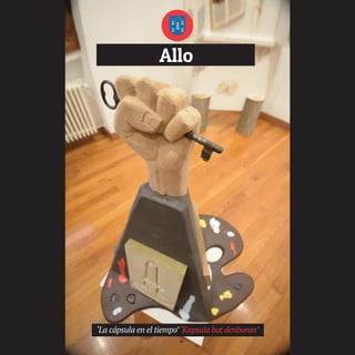 Allo
‘La cápsula en el tiempo’‘Kapsula bat denboran’
19
TEDER proyecto OK.e$S:Maquetación 1 09/11/15 12:33 Página 19
 