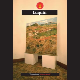 Luquin
‘Expresiones’‘Adierazpenak’
59
TEDER proyecto OK.e$S:Maquetación 1 09/11/15 12:34 Página 59
 