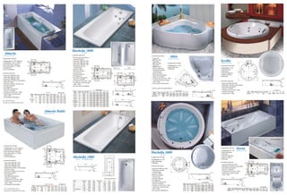 Marbella 2000
   Almeria                                                                                                                                                                   GEL COAT
                                                                                                                                                            Acessórios opcionais
  ACRÍLICO E GEL COAT

Componentes de linha
                                                                                                                                                            * Alça de segurança Branco e
                                                                                                                                                                                                                                                                                                                               Acessórios opcionais
                                                                                                                                                                                                                                                                                                                               * Aquecedor
                                                                                                                                                                                                                                                                                                                                                              Altéa
                                                                                                                                                                                                                                                                                                                                                            GEL COAT E GEL COAT
                                                        Visita 50x30                                                                                          cromado (2 alças)
1 Motobomba 3/4” HP (Almeria)
1 Motobomba 1 HP (A. Doble)
                                            Bomba Posição 01                        Aba 1                                                                   * Aquecedor 2003 3kw-110v
                                                                                                                                                            * Aquecedor 2005 5kw-220v
                                                                                                                                                                                                                                                                                                                                2003 3kw-110v
                                                                                                                                                                                                                                                                                                                               * Aquecedor                                                                                                                        Sevilla
                                                                                                                                                                                                                                                                                                                                                                                                                                                                   ACRÍLICO E GEL COAT
                                                                                                                                                                                                                                                                                                                                                                                                                                                                                                                  Visita 50x30

                                                                                                                                                                                                                                                                                                                                2005 5kw-220v             Componentes de linha
4 Jatos direcionais (Almeria)                                                                                                                               * Aquecedor 2008 8kw-220v
                                             Larg.
                                                                                                                                                                                                                                                                                                                               * Aquecedor                1 Motobomba 3/4” HP                                                                                     Componentes de linha
5 Jatos direcionais ( A. Doble)                                                B                                                                            * Iluminação colorida                  Visita 50x30
                                                                                                                                                                                                                                                                                                                                2008 8kw-220v
                                                                                                             Aba 2




1 Jato giratório                                                       A                                                                                      (cromoterapia)                                       Aba 1                                                                                                                                  5 Jatos direcionais
                                                                                                                                                                                            Bomba Posição 01                                                     Modelo G-2 ,H-2                      Modelo                                                                                                                                                      1 Motobomba 1” HP
                                                Aba 4




                                                                                                                                                                                                                                                                 com dois acentos           0-2, A-2, B-2,C-2, D-2 ,F-2
                                                                                                                                                                                                                                                                                                                               * Alça de segurança        1 Turbo jato                                                                                                                                                      D
1 Alça de segurança                                                                                                                                         * Apoio de cabeça                                                                                                                                                                                                                                                                                     1 Jato direcional
                                                                                                                                                                                                                                                                                                                               * Iluminação colorida
                                                                                                                                                            * Estrutura metálica                                                                                                                                                                                                                                                                                  4 Turbo jatos                                 C
                                                                                                                                                                                                                                                                                                                                 (cromoterapia)                                                                                                                                                 BØ
                                                                                                                                                              (com pés reg.)                                          B




                                                                                                                                                                                                                                                         Aba 2
Acessórios opcionais                        Bomba Posição 02               Aba 3                      C                                                                                      Larg.               A                                                       Visita 50x30            Visita 50x30                  * Apoio de cabeça                                                                                                                  2 Alças de segurança
                                                                                                                                                            * Estrutura metálica                                                                                                        Aba 1                                                                                   C                                                                                 2 Apoios de cabeça




                                                                                                                                                                                                    Aba 4
* Aquecedor 2003 3kw-110v                               Visita 50x30                                                                                                                                                                                                Bomba Posição 01        Bomba Posição 02                   * Interruptor pneumático
                                                                                                                                                            * Pés reguláveis                                                                                                                                                                                                                                                                                      8 Mini jatos
* Aquecedor 2005 5kw-220v                                                                                                                                                                                                                                                                                                        (branco e cromado)
                                                                                                                                                            * Interruptor pneumático                                                                                                                                      C                                                              E
* Aquecedor 2008 8kw-220v                                                                                                                                                                    Bomba Posição 02 Aba 3                              C                                                                             * Controle de nível (110v / 220v)                                                                                                                                                                                E                                           0,08
                                                                                                                                                              (branco e cromado)                                                                                                                                                                                                    D
* Iluminação colorida (cromoterapia)                                                                        Comp.                            0,035                                                  Visita 50x30                                                 Larg.                  A        B
                                                                                                                                                                                                                                                                                                                       Aba 2   * Controle de entrada de água
                                                                                                                                                            * Controle de nível (110v / 220v)                                                                                                                                                                                                                                                                     Acessórios opcionais
* Apoio de cabeça                                                                                                                                                                                                                                                                                                                (110v / 220v)
                                                                                                                                                            * Controle de entrada de água                                                                            Aba 4                                                                                                                                                                                                                                                                             A                                 0,47
* Estrutura metálica (com pés reg.)                                                                                                                                                                                                                                                                                            * Kit mini jatos (6mini jatos)            F                                                                                        * Aquecedor 2005 5kw-220v




                                                                                                                                                                                                                                                                                                                                                                                                                               0
                                                                                                                                                                                                                                                                                                                                                                                                                            x3
                                                                                   Alt.                                                 0,385                 (110v / 220v)




                                                                                                                                                                                                                                                                                                                                                                                                                          50
* Estrutura metálica                                                                                                                                                                                                                                                                                                                                                                                                                                              * Iluminação colorida (cromoterapia)
                                                                                                                                                            * Kit mini jatos (6 minijatos)




                                                                                                                                                                                                                                                                                                                                                                                                                       ta
                                                                                                                                                                                                                                                                                        Aba 3                                                                                                                                                                                                                                                                                              0,13




                                                                                                                                                                                                                                                                                                                                                                                                                        si
                                                                                                                                                                                                                                                                                                                                                                                        Aba                                                                       * Interruptor pneumático




                                                                                                                                                                                                                                                                                                                                                                                                                     Vi
* Pés reguláveis
                                                                                                                                             0,13                                                                                                                                                                               Aba em acrílico consultar fábrica                                                                                                   (branco e cromado)
* Interruptor pneumático                                                                                                                                                                                                                                                             Comp.
                                                                                                                                                                                                              Dimensões                                                                                            0,035                                                                                                                                          * Controle de nível (110v / 220v)                                                                         Dimensões
  (branco e cromado)                                                                                                                                                                                                                                                                                                                                                Dimensões                                                         A                   0,035
* Controle de nível (110v / 220v)                                                                                                                            Mod. Jatos Cap. (lt)       HP    A      B         C    D           E          F                                                                                                                                                                                                                      * Controle de entrada                              Mod. Jatos Mini jatos Cap. (lt) HP A      B    C    D    E
                                                                                               Almeria                              Dimensões                                                                                                                Alt.                                                                Mod. Jatos Cap. (lt) HP A      B    C    D    E    F
* Controle de entrada de água                                                                                                                                 A-2    2    110           ½    1,10   0,39      0,75 0,77        0,49       0,22                                                                0,34                                                                                                                                                  de água (110v / 220v)                           Sevilla 5      8         540      1 0,56 1,60Ø 1,03 1,14 0,27
                                                   Mod. Jatos Cap. (lt)              HP Comp. Alt. Larg.                          A    B     C                                                                                                                                                                                   Altea    5   260     3/4 1,84 0,45 1,30 1,14 0,91 0,20                          B                                     0,36
  (110v / 220v)                                                                                                                                               B-2    2    120           ½    1,20   0,39      0,80 0,88        0,50       0,22
                                                    PP    5     130                  3/4 1,40 0,45 0,90                          0,98 0,55 0,19               C-2    2                              0,39      0,80 0,95                                                                                            0,13        Altea Esp. 5   260     3/4 1,91 0,45 1,36 1,14 0,91 0,21
* Kit minijatos (6minijatos)                                                                                                                                              135           ½?   1,30                              0,50       0,23
                                                     P    5     150                  3/4 1,50 0,45 0,90                          1,05 0,53 0,25               D-2    3    140           ½    1,40   0,39      0,80 0,95        0,52       0,22                                                                                                                                                                                                            0,13
                                                  M -esp. 5     130                  3/4 1,65 0,45 0,80                          1,16 0,54 0,25               E-2    3    150           ½    1,50   0,39      0,80 1,10        0,50       0,21                                      Comp.
Obs. A Almeria pode ser                                                                                                                                                                                                                                                                                        0,035
                                                    M     5     170                  3/4 1,65 0,45 0,90                          1,13 0,53 0,23             E-2 Esp. 3    160           ½    1,50   0,39      0,75 1,10        0,56       0,21
fornecida com acabamento total (4 abas)             G     5     200                  3/4 1,80 0,45 0,90                          1,22 0,53 0,30               F-2    3                       1,60   0,39      0,80 1,11        0,55       0,21
                                                                                                                                                                          170           ½                                                                 Alt.                                              0,34
                                                                                                                                                              G-2    3    200           ½    1,76   0,39      0,80 1,15        0,55       0,21
                                                                                                                                                              H-2    4    310           ½    1,76   0,39      1,10 1,14        0,83       0,21                                                                 0,13



                                                                                           Almeria Doble
                                                                                          ACRÍLICO E GEL COAT




                                                                                                                                                                                                                                                                                                                                                                                                                                                                                                                                                                       Sem aba lateral


 Componentes de linha                                                                               Visita 50X30
 1 Motobomba 3/4” HP (Almeria)
 1 Motobomba 1 HP (A. Doble)
                                                                                    Bomba Posição 01                      Aba 1                                                                                                                                                                                                                                                                                                                                   Componentes de linha
                                                                                                                                                                                                                                                                                                                                                                                                                                                                  1 Motobomba 3/4” HP
                                                                                                                                                                                                                                                                                                                                                                                                                                                                                             Siesta
                                                                                                                                                                                                                                                                                                                                                                                                                                                                                             ACRÍLICO E GEL COAT
 4 Jatos direcionais (Almeria)
 5 Jatos direcionais ( A. Doble)                                                                                                                                                                                                                                                                                               Marbella 4000                                                                                                                      4 Jatos direcionais
                                                                                                                                                                                                                                                                                                                                                                                                                                                                  1 Turbo jato
 1 Jato giratório                                                                                                           B                                                                                                                                                                                                                 GEL COAT
                                                                                                                                                                                                                                             Larg.                                                                                                                                                                                                                2 Alças de segurança
                                                                                                                                                    Aba 2




 1 Alça de segurança                                                                      Larg.                      A
                                                                                                                                                             Marbella 1000                                                                                                                                                     Componentes de linha                                                                                                               1 Apoio de cabeça
                                                                                            Aba 4




                                                                                                                                                                 GEL COAT    SEM HIDROMASSAGEM                                                                                                                                 1 Motobomba 3/4” HP                                                                                                                6 mini jatos
 Acessórios opcionais                                                                                                                                                                                                                                                                                                                                                         D
                                                                                                                                                                                                                                                                                                                               5 Jatos direcionais                                                                                                                                                                          Visita 50x30
                                                                                                                                                                                                                                                                                                                                                                                                                                                                  Acessórios opcionais




                                                                                                                                                                                                                                                                                                                                                                                                  Visita 50x30
 * Aquecedor 2003 3kw-110v                                                                                                                                                                                                                                                                                                     1 Turbo jato                                                                                                                                                                  Bomba Posição 01                  Aba 1
 * Aquecedor 2005 5kw-220v                                                           Bomba Posição 02                    Aba 3           C                                        Comp.                                                          A                                                                                                                 BØ    C                                                                                        * Aquecedor 2005 5kw-220v
                                                                                                                                                                                                            0,035
 * Aquecedor 2008 8kw-220v                                                                                                                                                                                                                                                                                                     Acessórios opcionais                                                                                                               * Iluminação colorida (cromoterapia)
                                                                                                    Visita 50X30                                                                                                                                     B
 * Iluminação colorida (cromoterapia)                                                                                                                                                                                                                                                                                                                                                                                                                             * Interruptor pneumático




                                                                                                                                                                                                                                                                                                                                                                                                                                                                                                                                                               Aba 2
                                                                                                                                                                Alt.                                                                                                                                                                                                                                                                                                                                                                           B
                                                                                                                                                                                                    0,34                                                                                                                       * Aquecedor 2005 5kw-220v                                                                                                                                                        Larg.                      A
 * Apoio de cabeça                                                                                                                                                                                                                                                                                                                                                                                                                                                  (branco e cromado)
                                                                                                                                                                                                                                                                                                                               * Iluminação colorida                                          E




                                                                                                                                                                                                                                                                                                                                                                                                                                                                                                                    Aba 4
 * Estrutura metálica (com pés reg.)                                                 Comp.                                  0,035                                                                           0,13                                                                                                                                                                                                                                                  * Controle de nível (110v / 220v)
                                                                                                                                                                                                                                                                                                                                 (cromoterapia)
 * Estrutura metálica                                                                                                                                                                                                                                                                                                                                                                                                                                  0,03       * Controle de entrada de água
                                                                                                                                                                                                                               C                                                                                               * Apoio de cabeça
 * Pés reguláveis                                                                                                                                                                                                                                                                                                                                                                                                                                                   (110v / 220v)                            Bomba Posição 02                  Aba 3       C
                                                                Alt.                                                     0,385                                                                                                                                                                                                 * Estrutura metálica
 * Interruptor pneumático                                                                                                                                                                                                                                                                                                                                                                         A                                              0,41                                                                       Visita 50x30
                                                                                                                                                                                                                                                                                                                                 (com pés reg.)
   (branco e cromado)                                                                                                                                                                                                                                                                                                                                                                                                                                                                Comp.                0,035
                                                                                                                            0,13                                                                                                    Dimensões internas                                                                         * Estrutura metálica
 * Controle de nível (110v / 220v)
                                                                                                                                                             Mod.             Compr.      Larg.     Alt.           Cap. (lt)        A        B                 C                                                               * Pés reguláveis                                                                                                        0,13
 * Controle de entrada de água                                                                                                                                                                                                                                                                                                                                                                                                                                    Alt.
                                                                                                                                                             O-1               1.10       0.75      0.39             100           0.77     0.49             0.235                                                             * Interruptor pneumático                                                                                 Dimensões                                                     0,44
   (110v / 220v)
                                                                                             Almeria Doble                           Dimensões               A-1               1,21       0.80      0.39             110           0.88     0.50             0.235                                                               (branco e cromado)                                 Mod. Jatos Cap. (lt)               HP      A       B    C    D       E
 * Kit minijatos (6minijatos)
                                                          Mod. Jatos Cap. (lt) HP Comp.                         Alt.      Larg.     A    B    C              B-1               1.30       0.78      0.39             135           0.95     0.53             0.235                                                             * Controle de nível (110v / 220v)                    O-4    5     370                   3/4    0,45   1,40Ø 1,05 0,99    0,29                                             0,13
                                                         P Doble 6     210      1 1,50                          0,45      1,15     1,05 0,74 0,19            C-1               1.50       0.80      0.39             150           1.16     0.56             0.250                                                             * Controle de entrada de água                        A-4    6     320                   3/4    0,42   1,51Ø 1,17 0,98    0,30                                                                      Dimensões
  Obs. A Almeria Doble pode ser                          M Doble 6     310      1 1,65                          0,45      1,30     1,13 0,93 0,24            C-1 Especial      1.50       0.75      0.39             170           1.10     0.48             0.250                                                               (110v / 220v)                                      B-4    6     330                   3/4    0,40   1,66Ø 1,22 1,17    0,34                  Mod. Jatos Mini jatos Cap. (lt) HP Comp. Alt. Larg. A  B    C
  fornecida com acabamento total (4 abas)                G Doble 6     360      1 1,80                          0,45      1,30     1,22 0,93 0,30            D-1               1.78       0.80      0.39             140           1.25     0.56             0.275                                                             * Kit mini jatos (6minijatos)                        C-4    6     420                   3/4    0,46   1,79Ø 1,26 1,22    0,35                 SIESTA 5       6         270 3/4 1,80 0,48 0,88 1,15 0,58 0,20
 