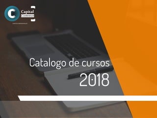 Catalogo de cursos
2018
 