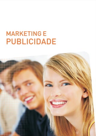 MARKETING E
PUBLICIDADE
 