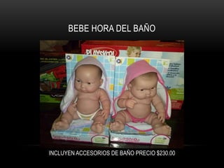 BEBE HORA DEL BAÑO

INCLUYEN ACCESORIOS DE BAÑO PRECIO $230.00

 