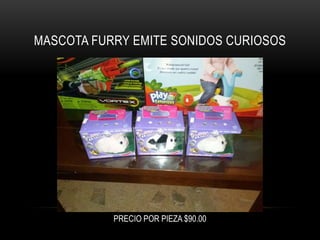 MASCOTA FURRY EMITE SONIDOS CURIOSOS

PRECIO POR PIEZA $90.00

 
