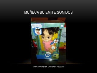 MUÑECA BU EMITE SONIDOS

MARCA MONSTER UNIVERSITY $320.00

 