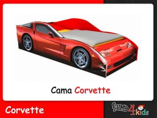 Cama Corvette
 