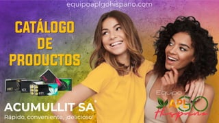 CATÁLOGO
DE
PRODUCTOS
equipoaplgohispano.com
 