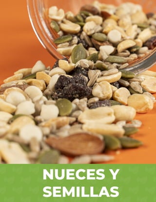 NUECES Y
SEMILLAS
 