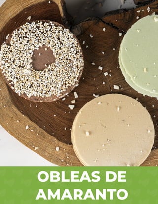 OBLEAS DE
AMARANTO
 