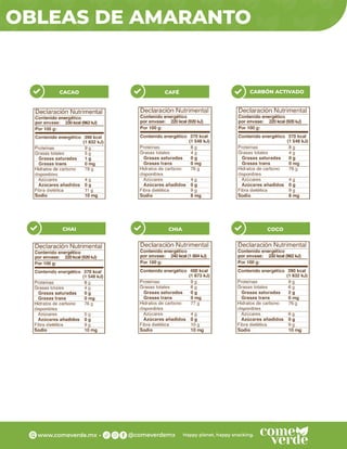 OBLEAS DE AMARANTO
CACAO CAFÉ CARBÓN ACTIVADO
CHAI CHIA COCO
 