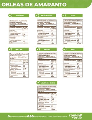 OBLEAS DE AMARANTO
CÚRCUMA FRUTOS ROJOS
MATCHA NATURAL NUEZ
TARO
VOLCÁN DE CACAO
 