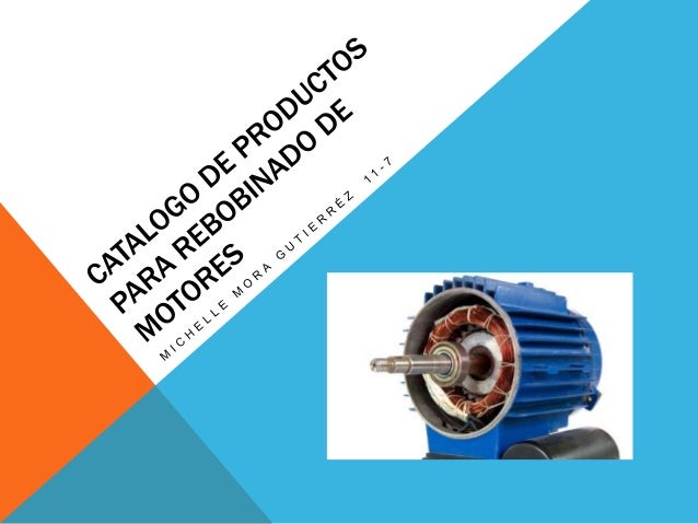 Catalogo De Productos Para Rebobinado De Motores