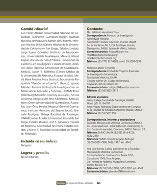 Comité editorial                                                    Contacto:
Luis Florez Alarcón (Universidad Nacional de Co-                    Ma. del Rocío Hernández Pozo,
                                                                    Correspondencia: Proyecto de investigación
lombia), Guilherme Guimãraes Borges (instituto
                                                                    Aprendizaje Humano
Nacional de Psiquiatría Ramón de la Fuente, Méxi-                   Facultad de Estudios Superiores iztacala, UNAM
co), Horacio Jinich (Centro Médico de la Universi-                  Av. de los Barrios No.1, Col. Los Reyes iztacala,
dad de California en San Diego, Estados Unidos),                    Tlalnepantla, 54090, Estado de México, México.
Jorge Juárez González (instituto de Neurocien-                      Correo electrónico: herpoz@unam.mx;
                                                                    rmac@conducta-humana.org;
cias, Universidad de Guadalajara, México), Robert
                                                                    rlmc@conducta-humana.org;
Kaplan (Escuela de Salud Pública, Universidad de                    Teléfono: (52-777) 317-9988; móvil: 55-2050-0292
California en Los Ángeles, Estados Unidos), Anto-
nio López Espinosa (Universidad de Guadalajara,                     Malaquías López Cervantes
México), Judith R. Mathews (Centro Médico de                        Correspondencia: Unidad de Proyectos Especiales
la Universidad de Nebraska, Estados Unidos), Ma-                    de investigación Sociomédica,
                                                                    Facultad de Medicina, UNAM
ría Elena Medina Mora (instituto Nacional de Psi-                   Circuito interior s/n, Ciudad Universitaria,
quiatría “Ramón de la Fuente”, México), ignacio                     Coyoacán, 04510, México, D.F.
Méndez Ramírez (instituto de investigaciones en                     Correo electrónico: mlopez14@servidor.unam.mx
Matemáticas Aplicadas y Sistemas, UNAM), Brian                      Teléfono: (52-55) 5623-2373
oldenburg (Monash University, Australia), Patricia
                                                                    Editores asociados:
ontiveros (Hospital del Niño Morelense, México),                    Nazira Calleja (Facultad de Psicología, UNAM)
Nevin owen (Universidad de Queensland, Austra-                      Móvil: (55) 1126-6797
lia), Juan ortiz Peralta (Hospital General Cuerna-                  Jorge víquez Rodríguez (Departamento de Cómputo
vaca, instituto Mexicano del Seguro Social), Gra-                   de la Facultad de Estudios Superiores iztacala, UNAM)
ciela Rodríguez ortega (Facultad de Psicología,                     Teléfono: (52-55) 5631118
UNAM), James F. Sallis (Universidad Estatal de San
                                                                    Correspondencia, informes y suscripciones
Diego, Estados Unidos), Josh S. Spitalnick (Escuela                 Sociedad Mexicana de Medicina Conductual (SMMC).
de Medicina, Universidad de Emory, Estados Uni-                     Av. Universidad núm. 3004, Edificio D, cubículos 8 y 9,
dos) y Martti T. Tuomisto (Universidad de Tampe-                    Col. Copilco Universidad, Coyoacán, 04510, México, D.F.
re, Finlandia).                                                     Teléfono: SMMC-UNAM: (52-55) 5616-8123,
                                                                    5622-2340
                                                                    Teléfonos: SMMC-Hospital Ángeles Pedregal:
Incluida en los índices                                             (52-55) 5652-7396, 5652-7397, ext. 4042.
Ninguno.
                                                                    José Luis ibarrola Calleja, presidente de la Sociedad
Logros y premios                                                    Mexicana de Medicina Conductual
                                                                    Correspondencia: Camino a Sta. Teresa 1055,
No se reportan.
                                                                    Consultorio 1042, Torre Ángeles,
                                                                    Col. Héroes de Padierna, Magdalena Contreras,
                                                                    10700, México, D.F.
                                                                    Teléfonos: (52-55) 5652-7396; 5652-7397, ext. 4042
                                                                    Correo electrónico: jibarrola47@hotmail.com



                               Catálogo de revistas científicas y arbitradas   225
 