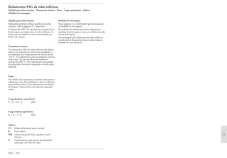 Rolamentos FAG de rolos esféricos
Aptidão para altas rotações · Tratamento térmico · Pesos · Carga equivalente · Sufixos ·
Medidas de montagem
Aptidão para altas rotações
Indicações genéricas sobre a aptidão para altas
rotações, vide às páginas 87 e seguintes.
O esboço da DIN 732 não fornece rotações de re-
ferência para os rolamentos de rolos esféricos, de
forma que nas tabelas só estão mencionados os
limites de rotação.
Tratamento térmico
Os rolamentos FAG de rolos esféricos são subme-
tidos a um tratamento térmico que possibilita a
sua aplicação em temperaturas em serviço de até
150 °C. Os rolamentos com um diâmetro externo
maior que 120 mm são dimensionalmente
estáveis até 200 °C. Nos rolamentos com gaiolas
de poliamida, deverá ser respeitado o limite deste
material.
Pesos
Nas tabelas dos rolamentos constam pesos para os
rolamentos com furo cilíndrico e para os rolamen-
tos com furo cônico. Nos rolamentos com bucha
de fixação. O peso desta está indicado separada-
mente.
Carga dinâmica equivalente
P = Fr + 9,5 · Fa [kN]
Carga estática equivalente
P0 = Fr + 5 · Fa [kN]
Sufixos
C3 Folga radial maior que a normal
K Furo cônico
MB Gaiola maciça de latão, guiada no anel
interno
T Gaiola maciça, tipo janela, de poliamida
reforçada com fibra de vidro
Medidas de montagem
Veja à página 123, informações genéricas quanto
às medidas de montagem.
Nas tabelas dos rolamentos estão indicadas as
medidas máximas para o raio rg e os diâmetros dos
encostos de apoio.
Na montagem dos rolamentos de rolos esféricos
com bucha de fixação deverão ser observadas as
medidas do anel de apoio.
FAG 352
 