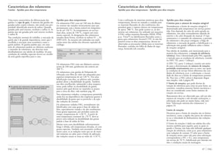 Características dos rolamentos
Aptidão para altas temperaturas · Aptidão para altas rotações
Com a utilização de materiais sintéticos para altas
temperaturas, deverá ser tomado o cuidado pois
os materiais fluorados de alto rendimento des-
prendem gases e vapores tóxicos em temperaturas
de aprox. 300 °C. Isto pode ocorrer se, ao des-
montar um rolamento, for utilizado um maçarico.
A FAG utiliza materiais fluorados (FKM, FPM,
p.ex. Viton®
) ou lubrificantes fluorados como a
graxa para rolamentos Arcanol L79V. Se não for
possível evitar as altas temperaturas, devem ser
observadas as precauções válidas para os materiais
fluorados, contidas em folha de dados de segu-
rança, fornecida sob consulta.
Aptidão para altas rotações
Critérios para o número de rotações atingível
Normalmente o limite de rotações atingível é
determinado pela temperatura em serviço permi-
tida. Esta depende do calor de atrito gerado no
rolamento, um calor eventualmente aduzido do
exterior e do calor dissipado do mancal. O tipo
construtivo e o tamanho do rolamento, a precisão
do rolamento e das peças contíguas, a folga do
rolamento, a execução da gaiola, a lubrificação e a
solicitação têm grande influência sobre o limite
de rotações atingível.
Nas tabelas de medidas, está mencionada para a
maioria dos rolamentos, a rotação de referência
(térmica). Esta é determinada pela FAG segundo
o método para as condições de referência, contido
na DIN 732, parte 1 (esboço).
A DIN 732, parte 2 (esboço), contém um méto-
do para a determinação do número de rotações
permitido termicamente para os casos, nos quais
as condições de serviço forem diferentes das con-
dições de referência, p.ex. a solicitação, a viscosi-
dade do óleo ou o limite de temperatura permiti-
do. Para isto, a FAG coloca à disposição diagra-
mas simples, vide à página 89.
O limite de rotações, que pode desviar da
rotação de referência para cima ou para baixo, ao
contrário, considera somente limites mecânicos e
deve ser considerado como limite máximo de
rotação em serviço.
Basicamente deve ser observado que, sob um alto
número de rotações e sob elevadas acelerações, a
solicitação não pode ser muito baixa, vide tam-
bém “Solicitação mínima dos rolamentos” à
página 33.
Limite de rotações
Decisivos para o limite de rotações são os limites
mecânicos, como a rigidez das partes do rolamen-
to ou a velocidade de deslizamento das vedações
de contato.
O limite de rotações é dado nas tabelas dos rola-
mentos também para aqueles, para os quais se-
gundo a Norma, não haja sido definido qualquer
rotação de referência, como p.ex. para rolamentos
com vedações de contato. O valor para o limite
de rotações nestes casos vale para uma solicitação
correspondente a P/C ≈ 0,1, uma temperatura
em serviço de 70 °C, lubrificação por imersão em
óleo e condições usuais de montagem.
87 FAG
Características dos rolamentos
Gaiolas · Aptidão para altas temperaturas
Uma outra característica de diferenciação das
gaiolas é o tipo de guia. A maioria das gaiolas são
guiadas pelos corpos rolantes, não sendo esta pro-
priedade identificada através de sufixo. Quando
guiadas pelo anel externo, recebem o sufixo A. As
gaiolas que são guiadas pelo anel interno recebem
o sufixo B.
Nas condições normais de trabalho, a execução da
gaiola não é de grande importância, tanto que é
escolhida a execução mais econômica como a
gaiola padrão. As gaiolas padrão que, em uma
série de rolamentos podem ser distintas conforme
o tamanho do rolamento, são descritas mais
detalhadamente nas tabelas de medidas. Só para
condições de trabalho especiais deverá ser escolhi-
da uma gaiola específica para o caso.
Aptidão para altas temperaturas
Os rolamentos FAG com até 240 mm de diâme-
tro externo são tratados termicamente para que
permaneçam com a forma estável em temperatu-
ras de até 150 °C. As temperaturas em serviço
mais altas, acima de 150 °C, exigem um trata-
mento especial. As designações dos rolamentos
tratados desta forma, recebem os sufixos S1 ... S4
(DIN 623). As exceções são indicadas nas expli-
cações antes das tabelas dos diversos capítulos do
catálogo.
Sufixos S1 S2 S3 S4
Temperatura 200 °C 250 °C 300 °C 350 °C
máxima em
serviço
Os rolamentos FAG com um diâmetro externo
acima de 240 mm, geralmente são estáveis até
200 °C.
Os rolamentos com gaiolas de Poliamida 66
reforçada com fibra de vidro são adequadas para
suportar temperaturas de até 120 °C. Em uma
lubrificação com óleo, os aditivos nele contidos
podem afetar a durabilidade da gaiola. Também
um óleo envelhecido, submetido à altas tempera-
turas, pode influir na durabilidade da gaiola,
motivo pelo qual devem ser mantidos os prazos
para a troca do óleo, vide também pág. 85.
Nos rolamentos vedados, a temperatura permitida
ainda fica na dependência das exigências quanto à
durabilidade da graxa que os preenche e da ação
das vedações de contato.
Os rolamentos vedados FAG, normalmente são
lubrificados com uma graxa à base de sabão de
lítio, especialmente testada e de alto rendimento.
Estas graxas suportam, por períodos curtos de
tempo, temperaturas de +120 °C. A partir de
uma temperatura constante de +70 °C deve-se
prever uma redução na durabilidade das graxas
padrão à base de sabão de lítio.
Muitas vezes uma durabilidade suficientemente
longa é obtida, sob temperaturas elevadas, só com
graxas especiais. Também será necessário verificar,
nestes casos, se as vedações terão que ser de mate-
rial resistente ao calor, pois o limite de aplicação
das vedações usuais se situa ao redor de +110 °C.
FAG 86
▼ As gaiolas dos rolamentos podem ser guiadas pelos
corpos rolantes (acima) ou nos rebordos (abaixo)
 