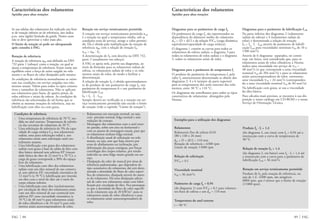 Características dos rolamentos
Aptidão para altas rotações
89 FAG
Características dos rolamentos
Aptidão para altas rotações
Se nas tabelas dos rolamentos for indicado um limi-
te de rotação inferior ao de referência, isto indica
p.ex. uma rigidez limitada da gaiola. Nestes casos
não se deve aproveitar o valor mais alto.
O limite de rotação só pode ser ultrapassado
após consulta à FAG.
Rotação de referência
A rotação de referência nΘr está definida na DIN
732 parte 1 (esboço) como a rotação, na qual se
ajusta a temperatura de referência. Existe então um
equilíbrio entre a força de atrito surgida no rola-
mento e os fluxos de calor dissipados pelo mesmo.
As condições de referência normalmente se orien-
tam nas condições em serviço surgidas nos rola-
mentos usuais. Valem para todos os tipos constru-
tivos e tamanhos de rolamentos. Não se aplicam
aos rolamentos para fusos, de quatro pistas, de
rolos esféricos e axiais de esferas. As condições de
referência são selecionadas de tal forma que se
obtém as mesmas rotações de referência, seja na
lubrificação com óleo ou com graxa.
Rotação em serviço termicamente permitida
A rotação em serviço termicamente permitida nzul
é a rotação na qual a temperatura média, sob as
condições reais de serviço, atinge o valor permiti-
do. Ela é obtida pela multiplicação da rotação de
referência nΘr com a relação de rotação fN.
nzul = nΘr · fN
A determinação de fN está descrita na DIN 732,
parte 2 (atualmente em esboço).
A FAG se apoia nela, porém usa diagramas, ao
invés de fórmulas para os rolamentos radiais de
esferas, os rolamentos radiais de rolos e os rola-
mentos axiais de rolos, de modo a facilitar a
determinação.
A relação de rotação fN é obtida aproximadamen-
te do produto de um parâmetro de carga fp, um
parâmetro de temperatura ft e um parâmetro de
lubrificação fν40.
fN = fp · ft · fν40
Sempre deverá ser verificado se a rotação em ser-
viço termicamente permitida não excede o limite
de rotação (vide o capítulo “Limite de rotação”).
FAG 88
Condições de referência
– Uma temperatura de referência de 70 °C me-
dida no anel externo. Temperatura de referên-
cia das cercanias do rolamento de 20 °C.
– Uma solicitação de referência de 5% da capa-
cidade de carga estática C0; nos rolamentos
radiais, uma pura solicitação radial e, nos
rolamentos axiais uma solicitação axial cen-
tralmente atuante.
– Uma lubrificação com graxa dos rolamentos
radiais com graxa à base de sabão de lítio com
óleo básico mineral sem aditivos EP (viscosi-
dade básica do óleo de 22 mm2
/s a 70 °C); a
carga da graxa corresponde a 30% do espaço
livre do rolamento.
– Uma lubrificação com óleo dos rolamentos
radiais com um óleo mineral de uso comerci-
al, sem aditivos EP; viscosidade cinemática de
12 mm2
/s (a 70 °C); lubrificação por imersão
em óleo com o nível do óleo até o meio do
corpo rolante inferior.
– Uma lubrificação com óleo (exclusivamente
por circulação de óleo) dos rolamentos axiais
com um óleo mineral de uso comercial sem
aditivos EP; uma viscosidade cinemática (a
70 °C) de 48 mm2
/s para rolamentos axiais
de rolos cilíndricos e de 24 mm2
/s para rola-
mentos axiais autocompensadores de rolos.
– Rolamentos em execução normal, ou seja,
com precisão normal, folga normal e sem
vedações de contato.
– Montagem dos rolamentos com o anel exter-
no parado, sobre um eixo na horizontal e
com os ajustes de montagem usuais, para que
os rolamentos tenham folga normal.
– A distribuição usual de solicitação no rola-
mento, ou seja, sem que haja estorvo por
erros de alinhamento ou inclinação, por
deformação das peças contíguas, por forças
centrífugas dos corpos rolantes, por tensão
indevida ou uma folga muito grande em ser-
viço.
– Dissipação do calor do mancal por áreas de
referência padronizadas, que dependem do
tipo construtivo do rolamento; daí será deter-
minada a densidade do fluxo de calor especí-
fica do rolamento, dissipada através do assen-
to do rolamento. Há uma dissipação adicio-
nal de calor nos rolamentos axiais com lubri-
ficação por circulação de óleo. Fica pressupos-
to que a densidade do fluxo de calor específi-
ca do rolamento seja de 20 kW/m2
, para os
rolamentos axiais de rolos cilíndricos e para
os rolamentos axiais autocompensadores de
rolos.
Diagramas para os parâmetros de carga fp
Os parâmetros de carga fp são representados na
dependência do diâmetro médio do rolamento
dm = (D + d)/2 e da relação P/C0 (carga dinâmica
equivalente/capacidade de carga estática).
O diagrama 1 contém as curvas para todos os
rolamentos de esferas radiais, o diagrama 3 para
todos os rolamentos de rolos radiais e o diagrama
5, todos os rolamentos axiais de rolos.
Diagrama para o parâmetro de temperatura ft
O produto do parâmetro de temperatura ft pelo
valor fp anteriormente determinado se obtém dos
diagramas 2, 4 e 6 (sempre da parte superior)
para as temperaturas dos anéis externos dos rola-
mentos, entre 30 °C e 110 °C.
Os diagramas são semelhantes para todos os tipos
construtivos de rolamentos abrangidos pela
Norma.
Diagramas para o parâmetro de lubrificação fν40
Na parte inferior dos diagramas 2 (rolamentos
radiais de esferas) e 4 (rolamentos radiais de
rolos) é determinada a relação de rotação
fN = fp · ft · fν40 através do parâmetro de lubrifi-
cação fν40 para viscosidades nominais ν40 de 10 a
1500 mm2
/s
Através de 6 diagramas separados, no centro
resp. em baixo, será considerado que, para os
rolamentos axiais de rolos cilíndricos a Norma
indica uma viscosidade em serviço de ν70 =
48 mm2
/s (o que corresponde a uma viscosidade
nominal ν40 de 204 mm2
/s) e para os rolamentos
axiais autocompensadores de rolos, entretanto,
uma viscosidade ν70 = 24 mm2
/s (corresponden-
do a uma viscosidade nominal ν40 de 84 mm2
/s).
Na lubrificação com graxa, se usa a viscosidade
do óleo básico.
Para cálculos mais precisos, se encontra à sua dis-
posição o nosso catálogo em CD-ROM e o nosso
Serviço de Orientação Técnica.
Exemplos para a utilização dos diagramas
Rolamentos
Rolamento fixo de esferas 6216
(80 x 140 x 26 mm)
dm = D + d)/2 = 110 mm
Rotação de referência = 6300 rpm
Limite de rotação 11000 rpm
Relação de solicitação
P/C0 = 0,1
Viscosidade nominal
ν40 = 36 mm2
/s
Parâmetro de carga fp = 0,94
(do diagrama 1) com P/C0 = 0,1 para rolamen-
tos fixos de esferas e um dm = 110 mm
Temperatura do anel externo
t = 90 °C
Produto fp · ft = 1,4
(do diagrama 2, em cima) com fp = 0,94 até a
intersecção com a curva de temperatura de
90 °C
Relação de rotação fN = 1,4
(do diagrama 2, em baixo) com fp · ft = 1,4 até
a intersecção com a curva para o parâmetro de
lubrificação fν40 = 36 mm2
/s
Rotação em serviço termicamente permitida
Produto de fN pela rotação de referência, ou
seja de 1,4 · 6300 rpm, são atingíveis
8800 rpm, que é menor que o limite de rotação
(11000 rpm).
 