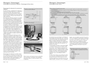 Montagem e desmontagem
Desmontagem de furos cônicos
Os rolamentos que estão fixados com buchas de
desmontagem são desmontados com o auxílio de
uma porca de fixação. Nos rolamentos de grande
porte, se tornam necessárias forças elevadas.
Podem ser usadas então porcas de extração com
parafusos de pressão, sendo que, é colocada uma
arruela entre o anel interno do rolamento e os
parafusos de pressão.
A desmontagem de buchas se torna mais simples
e econômica usando prensas de êmbolo anular.
Para facilitar a desmontagem de rolamentos de
grande porte, usa-se o método hidráulico, bom-
beando-se óleo entre as fendas de ajuste e possibi-
litando, sem perigo, o deslocamento das peças
ajustadas, sem o risco de uma danificação das
superfícies e sem a necessidade de maiores
esforços.
Os eixos cônicos devem estar providos de ranhu-
ras e furos para o bombeamento do óleo. Para a
formação de pressão, bastam injetores de óleo.
Na desmontagem usa-se um óleo com uma visco-
sidade de aprox. 150 mm2
/s a 20 °C (correspon-
dendo a uma viscosidade nominal de 46 mm2/s a
40 °C). A corrosão de contato pode ser dissolvida
por aditivos antiferruginosos adicionados ao óleo.
Nos furos cônicos dos rolamentos é suficiente
bombear óleo entre as superfícies de ajuste.
Como a união de ajuste se solta repentinamente,
o movimento axial do rolamento ou da bucha
deve ser limitado por uma porca ou por um
batente.
143 FAG
Montagem e desmontagem
Desmontagem de assentamentos cilíndricos · Desmontagem de furos cônicos
Desmontagem de rolamentos de assentamentos
cilíndricos
Se estiver prevista a reutilização dos rolamentos, a
ferramenta de desmontagem deve ser aplicada no
anel com ajuste firme. Nos rolamentos não
separáveis, o mancal primeiramente é desmonta-
do através do anel ajustado com assento móvel e
depois removido o anel que esteja assentado com
ajuste interferente.
Para desmontar rolamentos pequenos são adequa-
dos os dispositivos de desmontagem mecânicos
ou as prensas hidráulicas. A desmontagem fica
facilitada se houver ranhuras para desmontagem,
tanto no eixo como na caixa, de tal forma que a
ferramenta possa ser aplicada diretamente no anel
fixo. Existem dispositivos especiais para casos em
que faltem as ranhuras de desmontagem.
Os dispositivos de desmontagem indutiva se usam
principalmente para remover os anéis de rolamen-
tos cilíndricos que tenham sido contraídos sobre o
eixo. O aquecimento ocorre rapidamente, de
forma que os anéis se soltam facilmente sem que
haja uma transmissão de muito calor para o eixo.
Também com a ajuda do método hidráulico (vide
a página 143) podem ser tirados os anéis de rola-
mentos cilíndricos.
Para os anéis internos dos rolamentos de rolos
cilíndricos sem rebordos ou que tenham só um
rebordo fixo, podem ser usados os anéis aquecedo-
res de liga leve com fendas. Estes anéis são aqueci-
dos sobre uma placa elétrica a temperaturas entre
200 e 300 °C, adaptados sobre o anel do rolamen-
to a ser removido e apertados. Ao se soltar o
assentamento sobre o eixo, tira-se ambos os anéis,
separando-se o anel do rolamento logo em segui-
da, para que este não sofra um superaquecimento.
Se não houver um aparelho indutivo e faltarem
ranhuras de óleo para o sistema hidráulico, os
anéis internos de rolamentos separáveis também
podem ser aquecidos à chama, de preferência
com um anel queimador. No entanto, é neces-
sário um cuidado extremo, pois os anéis são
sensíveis a um aquecimento irregular e a um
superaquecimento localizado.
Desmontagem de rolamentos com furo cônico
Se os rolamentos se encontrarem montados sobre
um eixo com assentamento cônico ou sobre uma
bucha de fixação, solta-se primeiramente a trava
da porca de eixo ou da bucha, voltando-se a
porca pelo curso de deslocamento.
Solta-se então o anel interno do eixo ou da bucha
com um martelo e um batente. Se for aplicada
uma prensa, apoia-se a bucha de fixação e tira-se
o rolamento.
FAG 142
▼ Dispositivo de desmontagem com três braços reguláveis,
para sacar rolamentos separáveis
▼ Dispositivo indutivo para desmontar anéis internos de
rolamentos de rolos cilíndricos
▼ Anéis aquecedores servem para a desmontagem de
anéis internos de rolamentos de rolos cilíndricos
▼ Desmontagem de rolamentos com furo cônico
a) de um rolamento autocompensador de rolos com bucha de fixação. Usando-se um punção metálico, o anel interno é
removido da bucha.
b) de um rolamento autocompensador de esferas com bucha de fixação. Usando-se um anel ou uma bucha evita-se o
risco de um deslizamento.
c) de uma bucha de desmontagem com uma porca de extração
d) com uma porca e parafusos de pressão, que comprimem o anel interno sobre uma arruela
e) de uma bucha de desmontagem com a prensa de êmbolo anular. A bucha, que sobrepassa, é apoiada por um anel de
paredes espessas.
f) de um rolamento autocompensador de rolos sobre uma bucha de desmontagem, usando o método hidráulico.
Injetar óleo entre as superfícies de ajuste. A bucha se solta repentinamente, portanto deixar a porca sobre o eixo
a b c
d e f
▼ Disposição dos canais de óleo no método hidráulico,
para a desmontagem de um rolamento autocompensa-
dor de rolos de sobre um assentamento cônico do eixo
B
(0,3...0,4) B
 