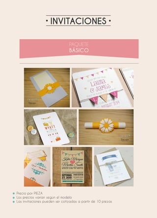 INVITACIONES
Precio por PIEZA
Los precios varían según el modelo
Las invitaciones pueden ser cotizadas a partir de 10 piezas
 