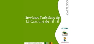 Catalogo de servicios turisticos de til til