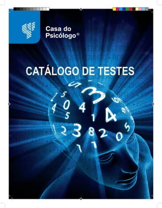 R




CATÁLOGO DE TESTES
 