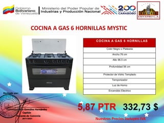COCINA A GAS 6 HORNILLAS MYSTIC
Nuestros Precios Incluyen IVA
332,73 $
COCINA A GAS 6 HORNILLAS
Color Negro o Plateada
Ancho 76 cm
Alto 96.5 cm
Profundidad 56 cm
Protector de Vidrio Templado
Temporizador
Luz de Horno
Encendido Electrico
5,87 PTR
 
