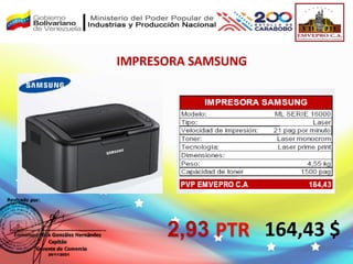IMPRESORA SAMSUNG
2,93 PTR 164,43 $
 