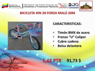 BICICLETA RIN 20 FORZA MALÚ 20M
91,73 $
CARACTERISTICAS:
• Timón BMX de acero
• Frenos “U” Caliper
• Cubre cadena
• Bolsa delantera
1,62 PTR
 