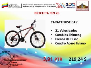 BICICLETA RIN 26
CARACTERISTICAS:
• 21 Velocidades
• Cambios Shimeng
• Frenos de Disco
• Cuadro Acero liviano
219,24 $
3,91 PTR
 