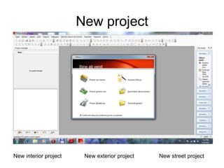 New project
New interior project New exterior project New street project
 