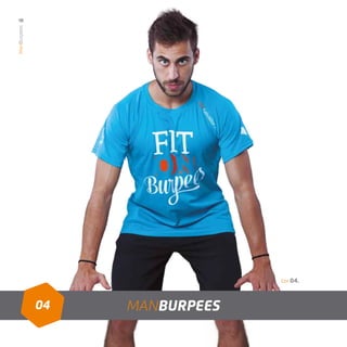 04 MANBURPEES
18ManBurpees
Cor 04.
 