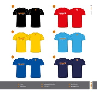 06.05.
02.01.
04.03.
ManLaziness
35
CORES
01. Preto
02. Vermelho
03. Amarelo Vibrante
04. Turquesa
05. Azul Royal
06. Azul Marinho
 