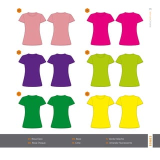 12.11.
08.07.
10.09.
WomanCintada
71
CORES
07. Rosa Claro
08. Rosa Choque
09. Roxo
10. Lima
11. Verde Helecho
12. Amarelo Fluorescente
 