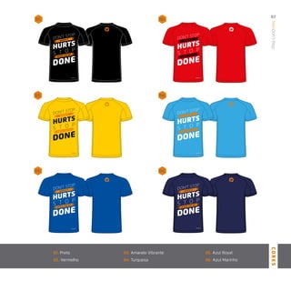 01. Preto
02. Vermelho
03. Amarelo Vibrante
04. Turquesa
05. Azul Royal
06. Azul Marinho
ManDon´t-Stop
07
CORES
06.05.
02.01.
04.03.
 