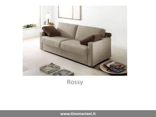 Rossy
www.tinomariani.it