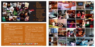 Imagen
                                                                                                                      Atracción
                                                                                                                      Diferenciación
                                                                                                                      Redes sociales
                                                                                                                      Varios idiomas
                                                                                                                      = Más clientes
                                                                                                                      Promoción de productos
                                                                                                                      Apetitosas fotografías
                                                                                                                      Conocer a sus clientes
                                                                                                                      Marketing de experiencias
                                                                                                                      Compra impulsiva
                                                                                                                      Selección guiada
                                                                                                                      Diversión y juegos

                                                                                                                      = Mayor ticket medio
                                                                                                                              Fidelización
                                                                                                                              Ingresos

                                                                                                                                                  Experiencias
eMenu
Más de 1200 pantallas instaladas en más de 16 países.                       Los juegos creados especialmente para diferentes públicos
Dirigido al sector HORECA, eMenu ya ha sido seleccionado                    posibilitan también, mediante recursos psicológicos,
entre los 100 mejores servicios /productos del 2010 a                       incentivar la venta de refrescos, postres y otras bebidas,
nivel mundial por iNNOVATE2010.                                             permiten distraer a los niños haciendo que sus padres
                                                                            puedan estar más tranquilos y les posibilite tomar decisiones
El sistema eMenu incluye muchos elementos psicológicos que
                                                                            que vayan orientadas a incrementar su consumo (Ticket
se centran en la compra por impulso, el 70% de la decisión
                                                                            medio por cliente).
de compra se toma en el punto de venta, el sistema permite
ordenar platos, postres y bebidas en el mismo momento en                    La interacción social se materializa en los jóvenes
que el cliente se sienta en la mesa.                                        mediante juegos en grupo como el chat entre mesas y las
Las fotografías permiten comprar con la vista y la posibilidad              partidas de múltiples jugadores de un trivial, por ejemplo.
de tener descripciones en más de 5 idiomas agiliza la entrada               La información estadística detallada que obtendrá de
de varias culturas a un establecimiento. Los menús                          eMenu, le permitirá cada vez más, afinar la estructura de
táctiles al estar instalados en las mesas y en pleno                        carta idónea para conseguir que los clientes demanden
funcionamiento, evitan que el comensal tenga que establecer                 aquellos platos que a usted más le interesa vender en cada
contacto visual o verbal con el camarero para por ejemplo                   momento. Para ello lógicamente la involucración del personal
pedir otra bebida.                                                          del establecimiento es fundamental.



  España, UK, Irlanda, USA, Francia, Portugal, Israel, Rusia, Benelux, Brasil, Chile, Italia, Méjico, Eslovenia, Turkia, Hungría, Rep. Checa...
 