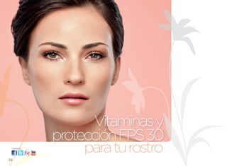 Vitaminas y
              protección FPS 30
 visítanos:
                   para tu rostro
38
 