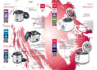 114
pae
115
pae
Consulta las características actualizadas en www.nevir.es Consulta las características actualizadas en www.nevir.es
NVR-6518 F
Freidora con cuerpo de acero inoxidable
Cubierta con ventana transparente y filtro
Indicador luminoso de encendido
y de temperatura
Sistema de seguridad
Resistencia oculta
Termostato regulable de temperatura
Sistema de reparto uniforme de calor
Superficie antiadherente
Cubeta negra
Toque frío
Fácil limpieza
Base con gomas antideslizantes
1.000 W - 230 V
Capacidad: 1 litro
Temperatura: máx. 190º
www.nevir.es/6518.html
Dimensiones: 230 AN x 210 AL x 230 PR mm
Dim. embalaje: 255 AN x 240 AL x 255 PR mm
Embalaje: 6 unidades
Código de barras: 8427155901884
www.nevir.es/6515.html
Dimensiones 180 AN x 180 AL x 180 PR mm
Dim. embalaje: 285 AN x 235 AL x 255 PR mm
Embalaje: 6 unidades
Código de barras: 8427155901358
www.nevir.es/6516.html
Dimensiones: 200 AN x 200 AL x 200 PR mm
Dim. embalaje: 215 AN x 220 AL x 210 PR mm
Embalaje: 6 unidades
Código de barras: 8427155901877
NVR-6516 F
NVR-6515 F
900 W - 230 V
Capacidad: 1,5 litros
Temperatura: máx. 190º
900 W - 230 V
Capacidad: 1 litro
Temperatura: máx. 190º
NVR-6531 F
Capacidad: 2 litros
1.200 W - 230 V
Temperatura: máx. 190º
www.nevir.es/6530.html
Cubeta desmontable
Dimensiones: 280 AN x 210 AL x 330 PR mm
Dim. embalaje: 345 AN x 230 AL x 285 PR mm
Embalaje: 4 unidades
Código de barras: 8427155901372
www.nevir.es/6531.html
Dimensiones: 230 AN x 220 AL x 260 PR mm
D. embalaje: 280 AN x 250 AL x 270 PR mm
Embalaje: 6 unidades
Código de barras: 8427155901860
NVR-6530 F
Freidora con cesta cromada
Botón de apertura
Cubierta con ventana transparente
Indicador luminoso de encendido
y de temperatura
Sistema de seguridad
Resistencia oculta
Termostato regulable de temperatura
Toque frío
Superficie antiadherente
Fácil limpieza
Base con gomas antideslizantes
Capacidad: 2 litros
1.450 W - 230 V
Temperatura: máx. 190º
características
info técnica
más datos
características
info técnica
info técnica
info técnica
Tapa
Cesta
Mango
accesorios más datos
info técnica
 