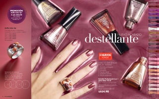 ROJO VIBRANTE (T)
                                                                                                                                                                                                                                            Cód. 01591
                                      *Pr
                                         ec                                                                                                                                                                                                 RUBÍ INTENSO (M)
                                           io
                                                n                                                                                                                                                                                           Cód. 01570




                                                or




                                                                                                                                                                                             )
                                                                                                                                                                                               (M
                                                                                                                                                                                                                                            MAGENTA




                                                  ma
                                                                                                                                                                                                                                            VIBRANTE (M)




                                                                                                                                                                                            OL
                 PROMOCIÓN




                                                                 VI O . 0
                                                    lU




                                                                Có




                                                                                                                                                                                    02 RNAS
                                                                                                                                                                                                                                            Cód. 01567




                                                                     LET 276
                                                      S$30




                                                                   d
                  Anillo Color Up*




                                                                        A




                                                                                                                                                                                         3
                                                                                                                                                                               Có O TO
                                                                          ME 1
                                                                                                                                                                                                                                            VIOLETA LUMINOSA (M)




                                                                                                                                                                                      76
                                                          .00




                                                                            TÁ
                  A sólo US$3.90                                                                                                                                                                                                            Cód. 01588




                                                                              L IC




                                                                                                                                                                                M
                                                                                                                                                                                 d.
                                                                                                                                                                              HU
                                                                                  O
                      Cód. 29043                                                                                                                                                                                                            PÚRPURA PASIÓN (M)




                                                                                (T)
                  por la compra de un                                                                                                                                                                                                       Cód. 01586
                    Esmalte 6 en 1
                                                                                                                                                                                                                                            CIRUELA INTENSO (T)
                                                                                                                                                                                                                                            Cód. 01587




                                                                                                               RO
                                                                                                                                                                                                                                            BORGOÑA REAL (T)




                                                                                                                   JO
                                                                                                              Có
                                                                                                                                                                                                                                            Cód. 01589




                                                                                                                    M
                                                                                                               d.

                                                                                                                        ET
                                                                                                               02

                                                                                                                        ÁL
                                                                                                                          IC
                                                                                                                 75
     Anillo Color Up




                                                                                                                             O
                                                                                                                                                                                                                                            BLANCO MARFIL (M)




                                                                                                                   9

                                                                                                                               (T)
                                                                                                                                                                                                                                            Cód. 01585
     Con baño de plata y cabuchones




                                                                                                             destellante
     esmaltados en tonos corales y rojizos.                                                                                                                                                                                                 ORO ESPLENDOR (T)
                                                                                                                                                                                                                                            Cód. 01577
                                                                                                                                                     NUEVO ACABADO




                                                                                                         )
     Talla   6, Cód.   29043




                                                                                                      (M
                                                                                                   TE
     Talla   7, Cód.   29044                                                                                                                                                                                                                PALO DE ROSA (T)




                                                                                                2 LLAN
     Talla   8, Cód.   29052                                                                                                                                                                                                                Cód. 01575




                                                                                                  E
                                                                                           02 DEST
     Talla   9, Cód.   29053                                                                                                                                                                                                                CANELA




                                                                                             76
                                                                                      Có MÓN
     Ver probador.                                                                                                                                                                                                                          FANTÁSTICO (T)
                                                                                                                                                                                                                                            Cód. 01574




                                                                                        AL
                                                                                        d.
                                                                                      S
                                                                                                                                                                                                                                            GRANATE ENSUEÑO (T)
                                                                                                                                                                                                                                            Cód. 01573

                                                                                                                                                                                                                                            UVA CABERNET (T)




                                                                                                                                                                                                    tonos profundos
                                                                                                                                                                                                                                            Cód. 01572
                                                                                                                                                                                                                                            CARAMELO
                                                                                                                                                                                                                                            ESPLÉNDIDO (T)
                                                                                                                                                                                                                                            Cód. 01571

                                                                                                                             5 NUEVOS                                                                                                       FUSCIA JÚBILO (M)
                                                                                                                                                                                                                                            Cód. 01569
                                                                                                                                 TONOS                                                                                                      ROSA SEDA (M)
                                                                                                                                                                                                                                            Cód. 01562
                                                                                                                                                                                                                                            ROSA
                                                                                                                         TODO LO QUE BUSCAS                                                                                                 FANTASÍA (M)




                                                                                                                                                                       T)
                                                                                                                                                                                                                                            Cód. 01561
                                                                                                                         EN UN ESMALTE:




                                                                                                                                                                         L(
                                                                                                                                                                   76 ASO
                                                                                                                                                                                                                                            PLATA DELIRIO (M)
                                                                                                                         1.    Duración prolongada




                                                                                                                                                                       N
                                                                                                                                                                                                                                            Cód. 01560




                                                                                                                                                              d. TOR
                                                                                                                                                                     0
                                                                                                                         2.    Nutrición




                                                                                                                                                            Có RAL
                                                                                                                                                                02
                                                                                                                                                                                                                                            CORAL PÁLIDO (M)
                                                                                                                         3.    Extra-Brillo




                                                                                                                                                           CO
                                                                                                                                                                                                                                            Cód. 01559
     PROBADOR DE ANILLOS                                                                                                 4.    Secado rápido
                                                                                                                                                                                                                                            ROSA PRIMAVERA (M)
     Mide un anillo que uses colocándolo                                                                                 5.    Acabado uniforme




                                                                                                                                                                                                    tonos destellantes tonos translúcidos
     encima de cada círculo. Cuando veas                                                                                                                                                                                                    Cód. 01558
                                                                                                                         6.    Brocha profesional
     uno de los círculos del probador de
                                                                                                                                                                                                                                            LILA MÁGICO (M)
     anillos “dentro” de tu anillo, habrás
                                                                                                                         Esmalte Profesional 6 en 1                                                                                         Cód. 01557
     encontrado tu talla.
                                                                                                                         para Uñas 10 ml                                                                                                    ROSADO ILUSIÓN (T)
                                                                                                                                                                                                                                            Cód. 01556
                                                                                                                         6 in 1 Professional Nail Color
                                  8                  9
             9
                       7                                                                                                                                                                                                                    PERLA
                                                                                                                         Ahora en 30 tonos y 3 acabados                                                                                     DESTELLANTE (M)
                                                                                                                         diferentes.                                                                                                        Cód. 01590
                                                                                                                                                                                                                                            ROSA
                                                                                                                         Precio normal US$9.50                                                                                              TORNASOL (T)
                                                                                                                                                                                                                                            Cód. 01565
                                                                                                                         US$4.90                                                                                                            ROSA METÁLICO (T)
                                                                                                                                                                                                                                            Cód. 01584

24   www.esika.biz                                                                                                                                                                                                                          MAQUILLAJE       25
 