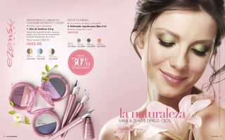 TRANSFORMA TU MIRADA EN                     DEFINE TU MIRADA
                            CUALQUIER MOMENTO Y LUGAR                   • Con extractos de salvia y manzanilla.
                            • Colores súper combinables.                2. Delineador Líquido para Ojos 3 ml
                            1. Dúo de Sombras 3,4 g                     Resistente al agua. En 7 tonos.
                            Con aceites naturales de oliva, aguacate,   US$9.00
                            jojoba y soya. Previene la resequedad de
                            la piel de los párpados. En 6 tonos.
                            Precio normal US$8.00
                            US$5.50                                     BLANCO
                                                                        ARTIC (M)
                                                                                          PLATA
                                                                                          SHINE (M)
                                                                                                                        GRIS
                                                                                                                        ETERNITY (T)
                                                                                                                                       CORAL
                                                                                                                                       SUBLIME (T)
                                                                        Cód. 28336 Cód. 28341 Cód. 28339                               Cód. 28338




                                                                                                                                                                                                      Caitriona lleva el Dúo de Sombras Terra Verde, el Delineador Líquido Negro Night y el Brillo Labial Ezensi Fresa Shine
                            TERRA        AZUL              MELÓN
                                                                                          HASTA


                                                                             30%
                            VERDE (T)    AQUATIC (M)       MOCCA (M)
                            Cód. 04365   Cód. 04361        Cód. 04354




                                                                               DE DESCUENTO



                                                                                                       )
                                                                                                  (T/M



           1
                                                       ROSA
                                                       SMOKE (M)
                                                                                     Cód. O NIGHT




                                                       Cód.
                                                                                               0
                                                                                          0422




                                                       04362                                                        2
               GRANATE
                                                                                     R




               ROSA (T)
                                                                                    NEG




                                                                                                                             (T)



               Cód. 04363
                                                                                                                       33 UA
                                                                                                                     28 A AQ
                                                                                                                         7
                                                                                                                Có QUES
                                                                                                                  d.
                                                                                                                T UR




                                                                                                                                                     la naturaleza
                                                                                                                               )
                                                                                                                             (M
                                                                                                                       N G
                                                                                                                  E NI0
                                                                                                                EV 34
                                                                                                             UL 28
                                                                                                           AZ d.
                                                                                                            C ó


                                         CIELO
                                         LIGHT (T)
                                         Cód. 04364
                                                                                                                                                     MIRA A TRAVÉS DE TUS OJOS
                                                                                                                                                     (T) Tierra, (M) Mar, (T/M) Tierra-Mar



38   www.esika.biz                                                                                                                                                                           MAQUILLAJE                                                                                                       39
 