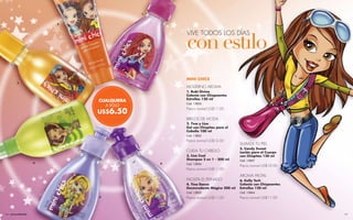 1



                        2




                                                 con estılo
                                                 VIVE TODOS LOS DÍAS




                                                 MINI CHICS
         3
                                                 MODERNO AROMA
                                                 1. Rubi Divine
                                                 Colonia con Chispeantes
                                                 Estrellas 120 ml
                            CUALQUIERA
                                                 Cód. 15854
                                A SÓLO
                            US$6.50
                                                 Precio normal US$11.00

                                                 BRILLOS DE MODA
                                                 2. Tina y Lisa
                                                 Gel con Chispitas para el
                                                 Cabello 100 ml
                                                 Cód. 15865
                                                 Precio normal US$10.00
                                                                                  SUAVIZA TU PIEL
                                                                                  5. Candy Sweet
                                                 CUIDA TU CABELLO                 Loción para el Cuerpo
                                                 3. Lisa Cool                     con Chispitas 120 ml
                                                 Shampoo 2 en 1 - 200 ml          Cód. 15857
                    4                        6   Cód. 15856
                                                                                  Precio normal US$10.00
                                                 Precio normal US$11.00
                                                                                  AROMA FRUTAL
                                                 FACILITA EL PEINADO              6. Kelly Tech
                                                 4. Tina Dance                    Colonia con Chispeantes
                                                 Desenredante Mágico 200 ml       Estrellas 120 ml
                                                 Cód. 15855                       Cód. 15864
                            5                    Precio normal US$11.00           Precio normal US$11.00

                                                 PROMOCIÓN: estuche de aretes lovely pig. Pág. 139.
136 www.esika.biz                                                                                           137
 