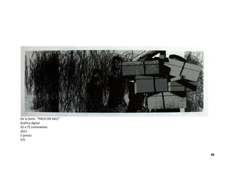 De la Serie: “PACA ON SALE”
Grafica digital
32 x 75 centímetros
2011
5 piezas
5/5
48
 