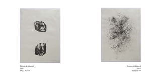 Teorias da Música 3   Teorias da Música 4
2011                                 2011
38,2 x 20,7cm                54 x 37,5 cm
 