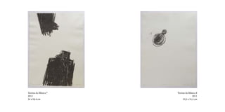 Teorias da Música 7   Teorias da Música 8
2011                                 2011
54 x 28,4 cm               32,5 x 31,5 cm
 