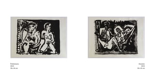 Preliminares     Amantes
2010                 2010
36 x 44 cm     36 x 45 cm
 