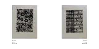 S/ título      S/ título
2011               2011
38 x 27 cm   38 x 28 cm
 